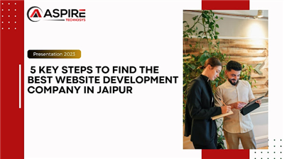 5 Key Steps to Find the Best Website Development Company in Jaipur